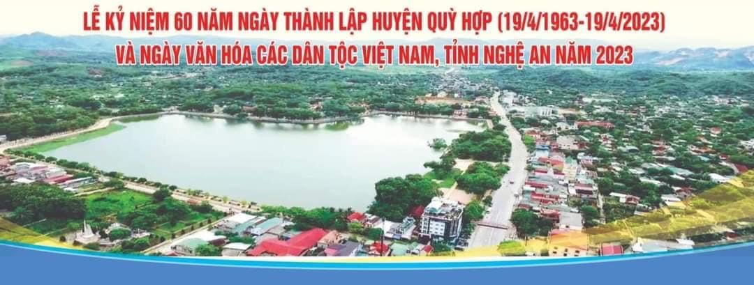 THÔNG BÁO CHƯƠNG TRÌNH TỔNG THỂ CÁC HOẠT ĐỘNG LỄ KỶ NIỆM 60 NĂM NGÀY THÀNH LẬP HUYỆN QUỲ HỢP ( 19/4/1963 - 19/4/2023), NGÀY VĂN HÓA CÁC DÂN TỘC VIỆT NAM, TỈNH NGHỆ AN NĂM 2023.